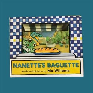 Nanette’s baguette by Mo Willems